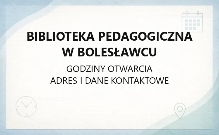 Biblioteka Pedagogiczna w Bolesławcu - kontakt, karta biblioteczna, katalog online