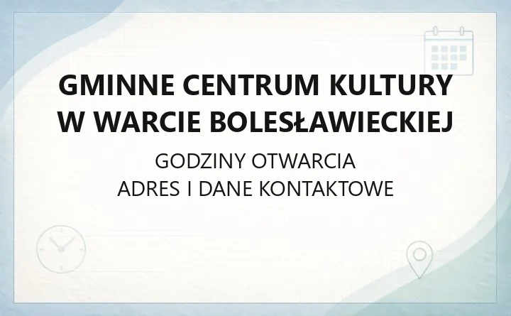 Gminne Centrum Kultury w Warcie Bolesławieckiej - kontakt, biblioteki, zajęcia i wynajem sal