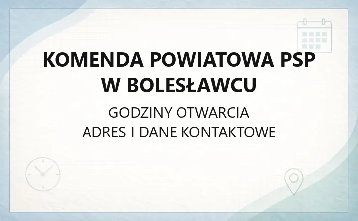 Komenda Powiatowa PSP w Bolesławcu - kontakt, JRG, sprawy prewencyjne
