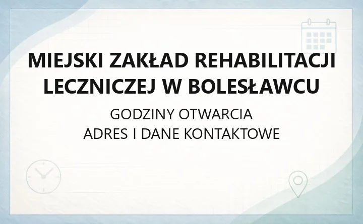 Miejski Zakład Rehabilitacji Leczniczej w Bolesławcu - kontakt, usługi i diagnostyka