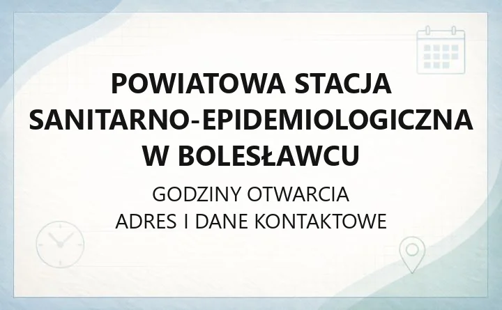 Powiatowa Stacja Sanitarno-Epidemiologiczna w Bolesławcu - kontakt, badania i zgłoszenia