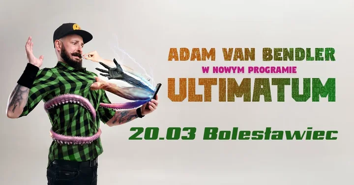 Grafika promocyjna wydarzenia Adam Van Bendler — „Ultimatum”: stand-up w Bolesławcu, 20 marca 2026