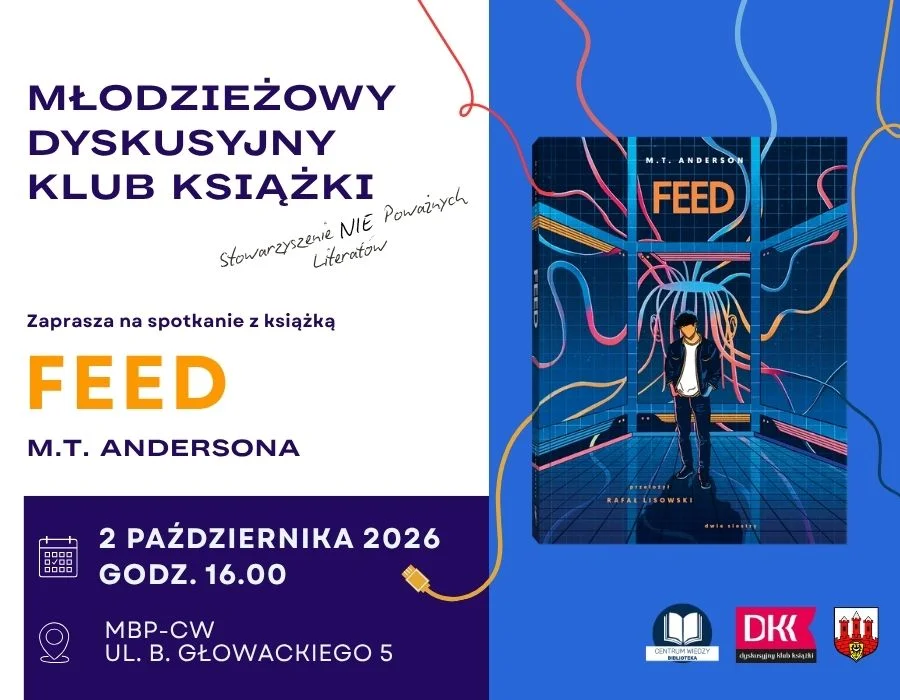 Grafika promocyjna wydarzenia Spotkanie Młodzieżowego Dyskusyjnego Klubu Książki o książce „Feed”