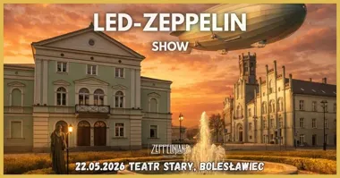 Grafika promocyjna wydarzenia LED-ZEPPELIN SHOW by Zeppelinians w Teatrze Starym w Bolesławcu – koncert 22 maja 2026