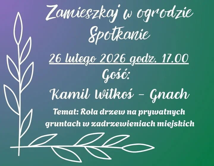 Jak drzewa na prywatnych działkach budują miejską zieleń – spotkanie z arborystą